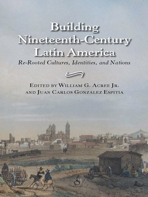 cover image of Building Nineteenth-Century Latin America